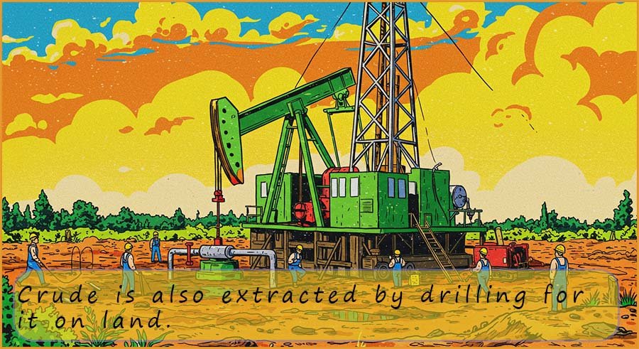 Drilling for crude oil on land